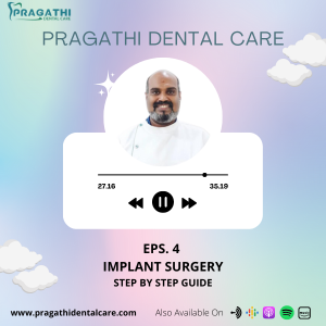 Step-by-Step Guide for Dental Implant Surgery in RR Nagar | Pragathi Dental Care